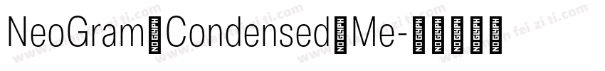 NeoGram Condensed Me字体转换